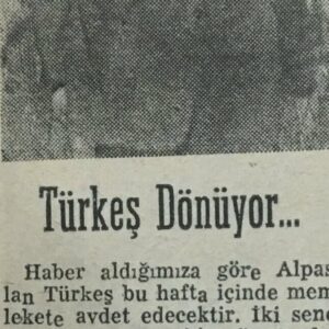 “Alparslan Türkeş Yurda Dönüyor”