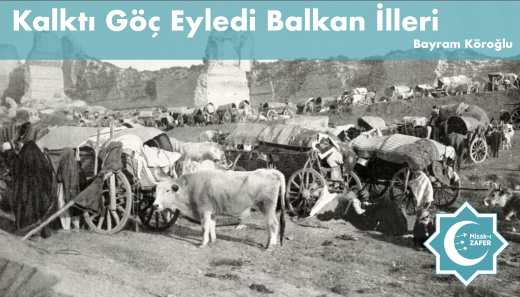 Kalktı Göç Eyledi Balkan İlleri