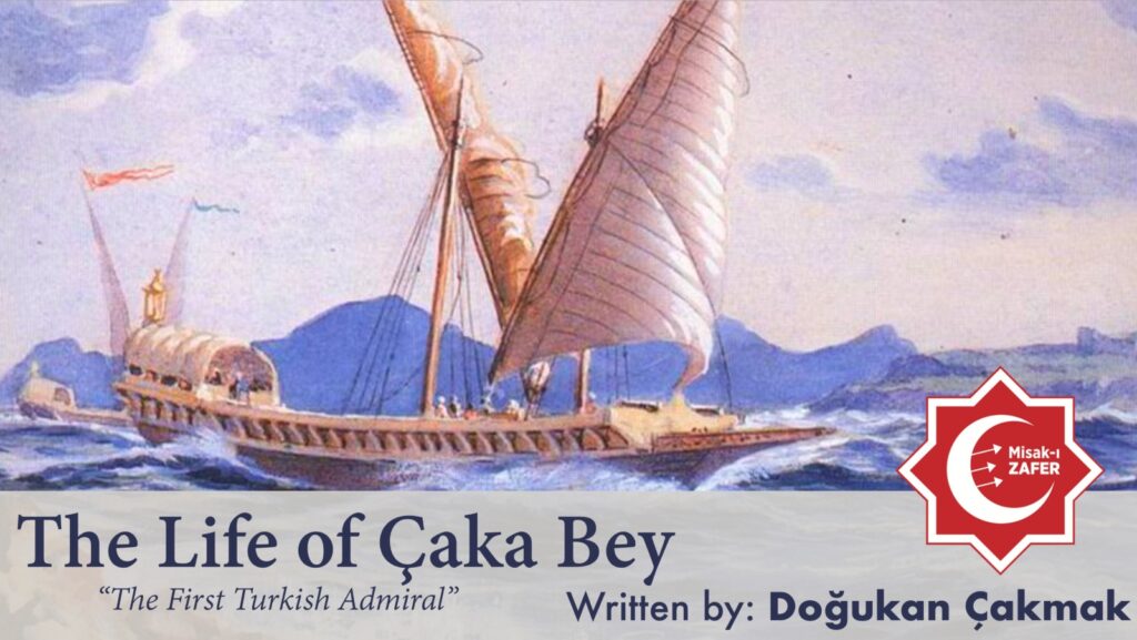 The Life of Çaka Bey