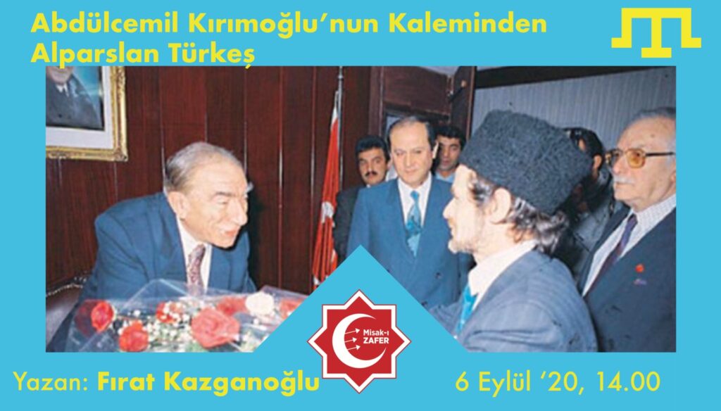 Abdülcemil Kırımoğlu’nun Kaleminden Alparslan Türkeş