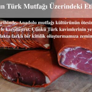 Coğrafyanın Türk Mutfağı Üzerindeki Etkisi