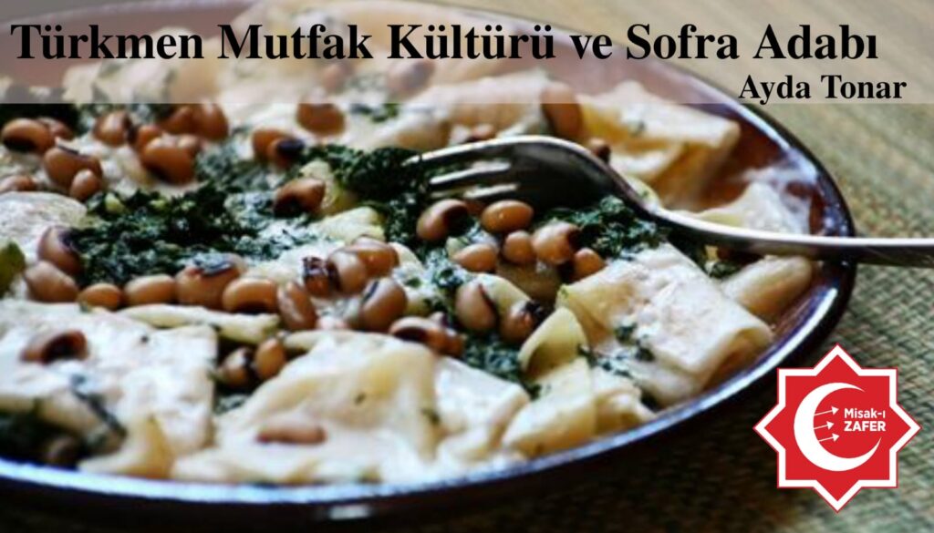 Türkmen Mutfak Kültürü ve Sofra Adabı