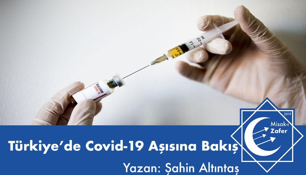 Türkiye’de Covid-19 Aşısına Bakış