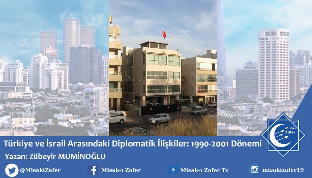 Türkiye ve İsrail Arasındaki Diplomatik İlişkiler: 1990-2001 Dönemi