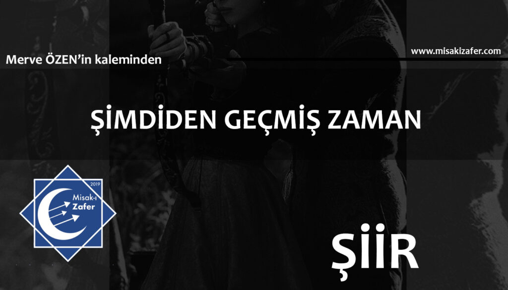 ŞİMDİDEN GEÇMİŞ ZAMAN