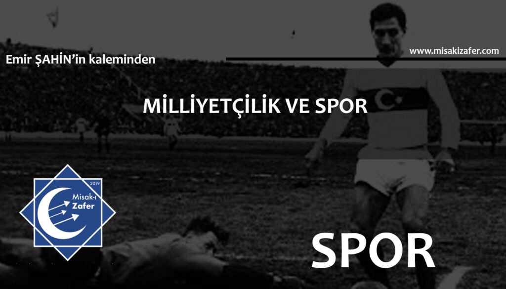 MİLLİYETÇİLİK VE SPOR