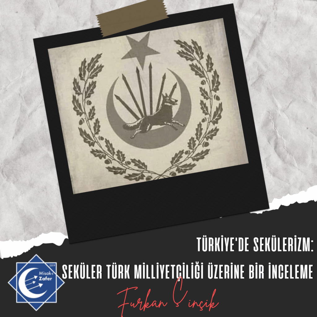 Türkiye’de Sekülerizm: Seküler Türk Milliyetçiliği Üzerine Bir İnceleme